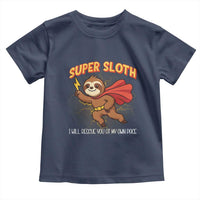 Funny Super Sloth I Will Rescue You At My Own Pace Gift Toddler T Shirt - Wonder Print Shop