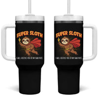 Funny Super Sloth I Will Rescue You At My Own Pace Gift Tumbler With Handle