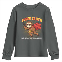 Funny Super Sloth I Will Rescue You At My Own Pace Gift Youth Sweatshirt - Wonder Print Shop