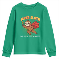 Funny Super Sloth I Will Rescue You At My Own Pace Gift Youth Sweatshirt - Wonder Print Shop