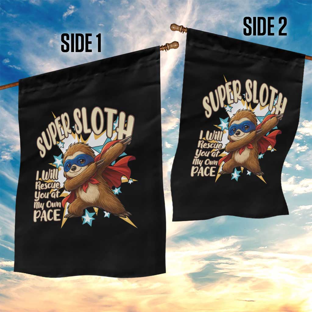 Super Sloth I Will Rescue You Garden Flag Funny Sloth Lover Gift - Wonder Print Shop