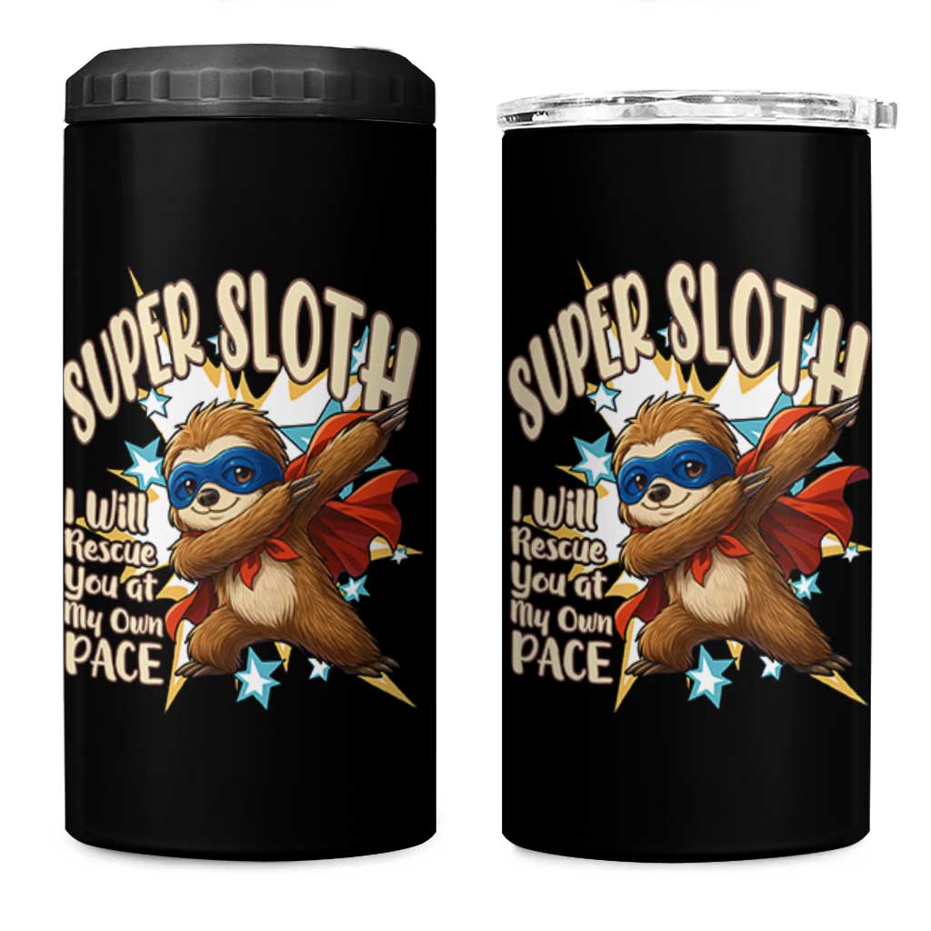 Super Sloth I Will Rescue You 4 in 1 Can Cooler Tumbler Funny Sloth Lover Gift