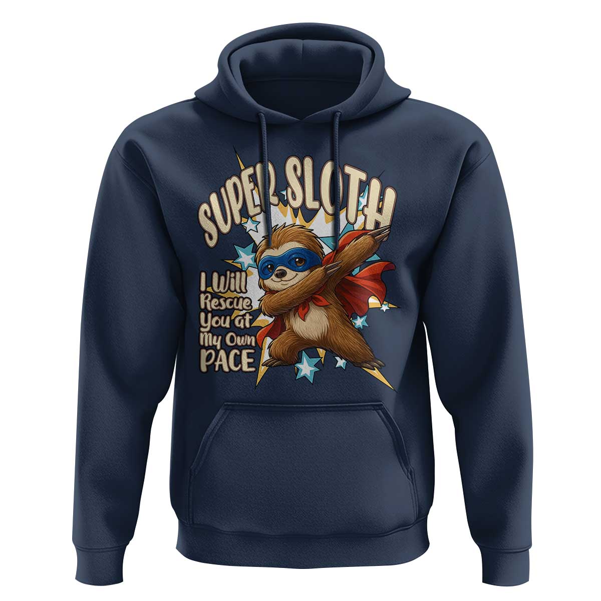 Super Sloth I Will Rescue You Hoodie Funny Sloth Lover Gift - Wonder Print Shop