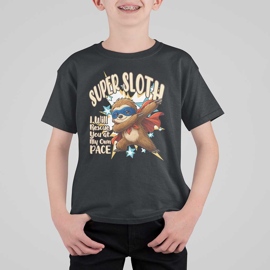 Super Sloth I Will Rescue You T Shirt For Kid Funny Sloth Lover Gift - Wonder Print Shop