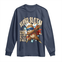 Super Sloth I Will Rescue You Long Sleeve Shirt Funny Sloth Lover Gift - Wonder Print Shop