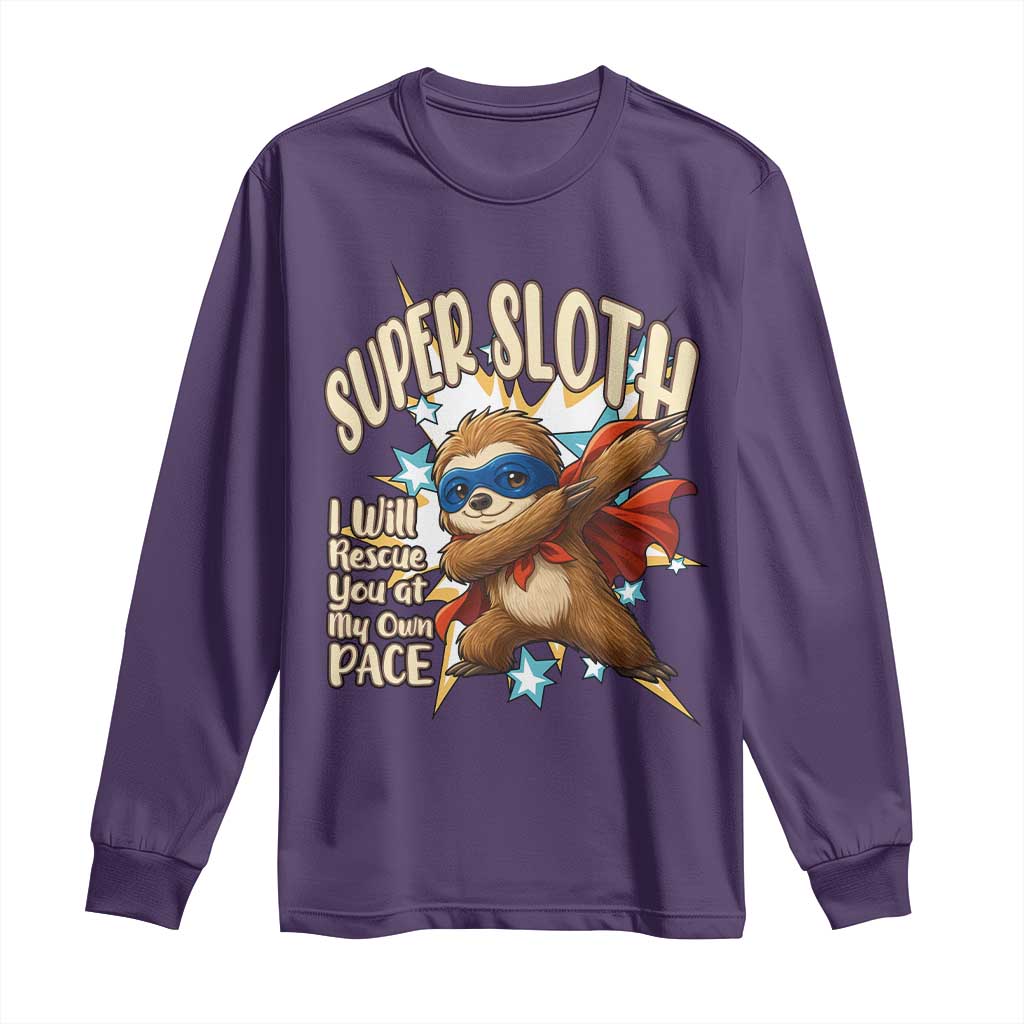Super Sloth I Will Rescue You Long Sleeve Shirt Funny Sloth Lover Gift - Wonder Print Shop
