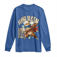 Super Sloth I Will Rescue You Long Sleeve Shirt Funny Sloth Lover Gift - Wonder Print Shop