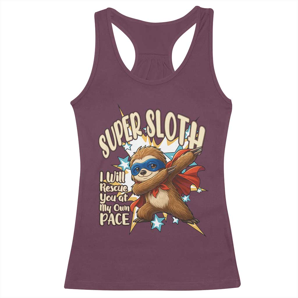 Super Sloth I Will Rescue You Racerback Tank Top Funny Sloth Lover Gift - Wonder Print Shop