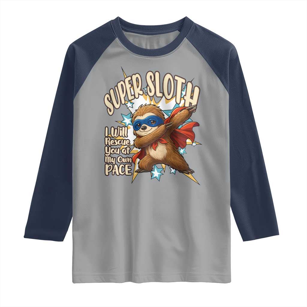 Super Sloth I Will Rescue You Raglan Shirt Funny Sloth Lover Gift - Wonder Print Shop