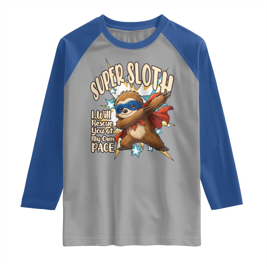 Super Sloth I Will Rescue You Raglan Shirt Funny Sloth Lover Gift - Wonder Print Shop