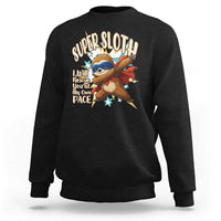 Super Sloth I Will Rescue You Sweatshirt Funny Sloth Lover Gift - Wonder Print Shop