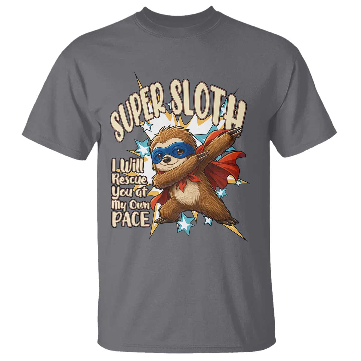 Super Sloth I Will Rescue You T Shirt Funny Sloth Lover Gift - Wonder Print Shop