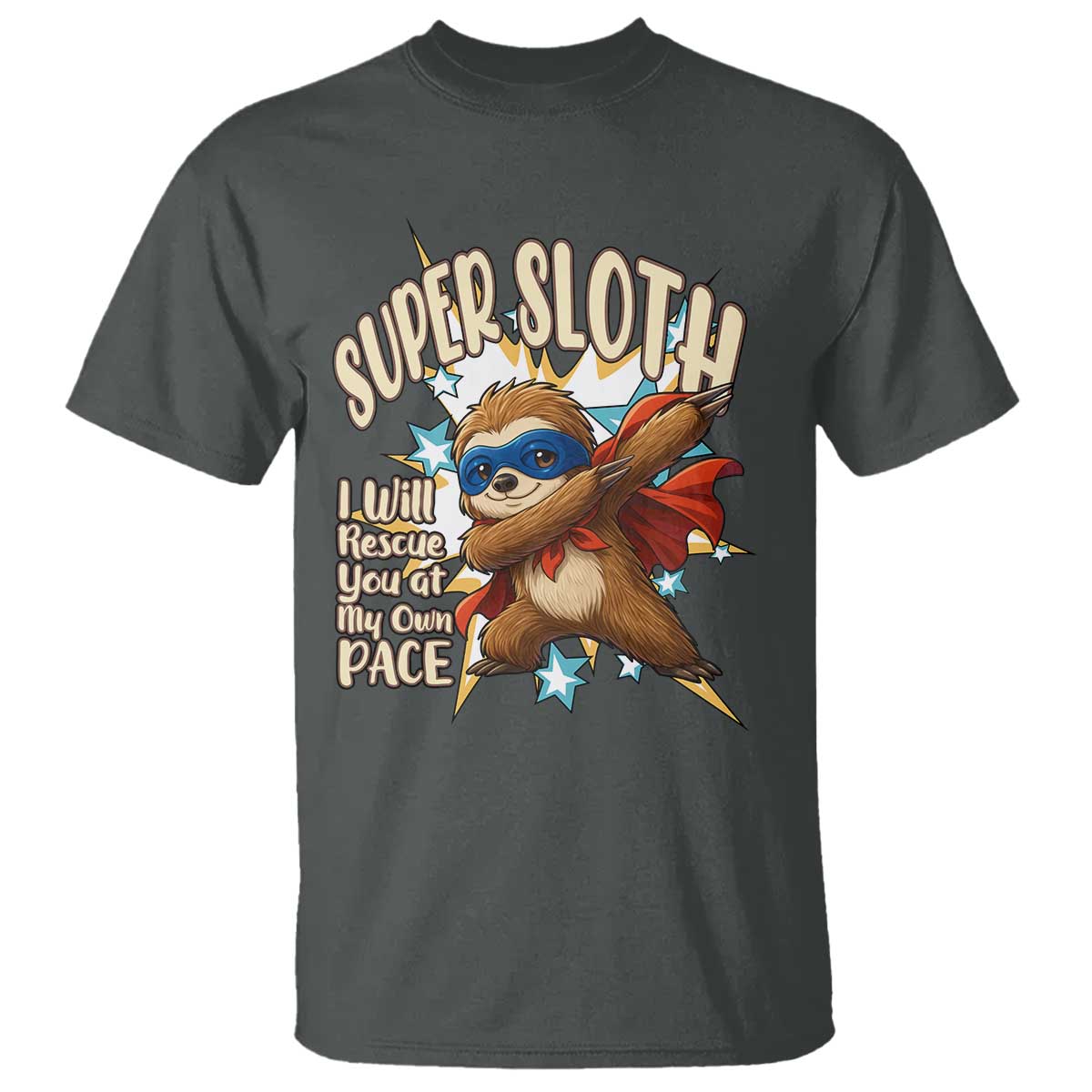 Super Sloth I Will Rescue You T Shirt Funny Sloth Lover Gift - Wonder Print Shop