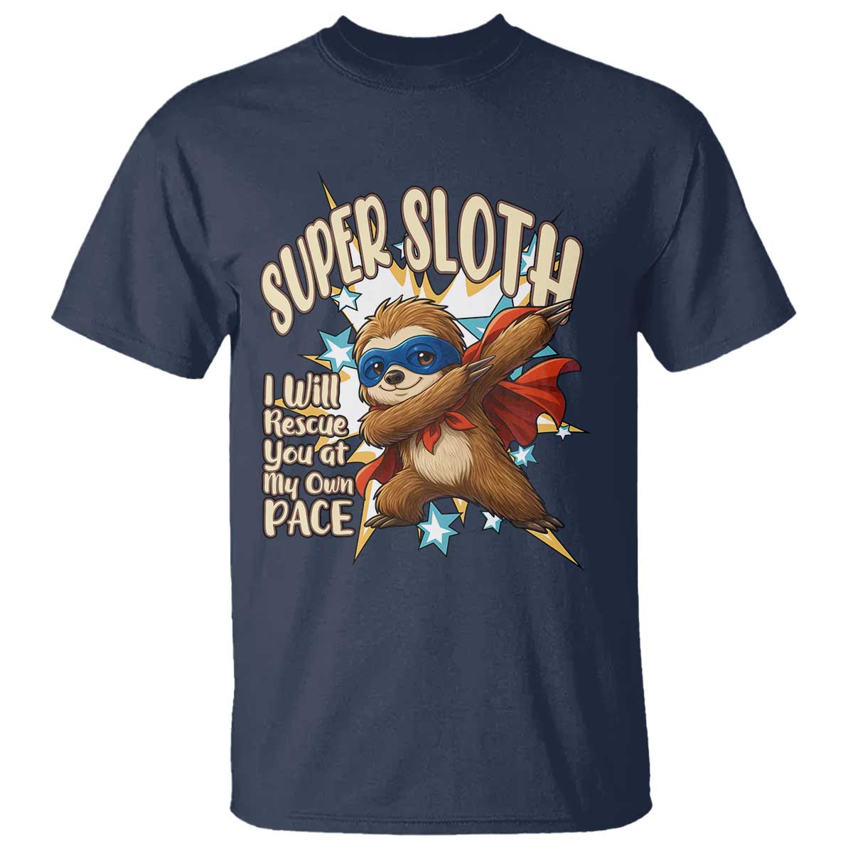 Super Sloth I Will Rescue You T Shirt Funny Sloth Lover Gift - Wonder Print Shop