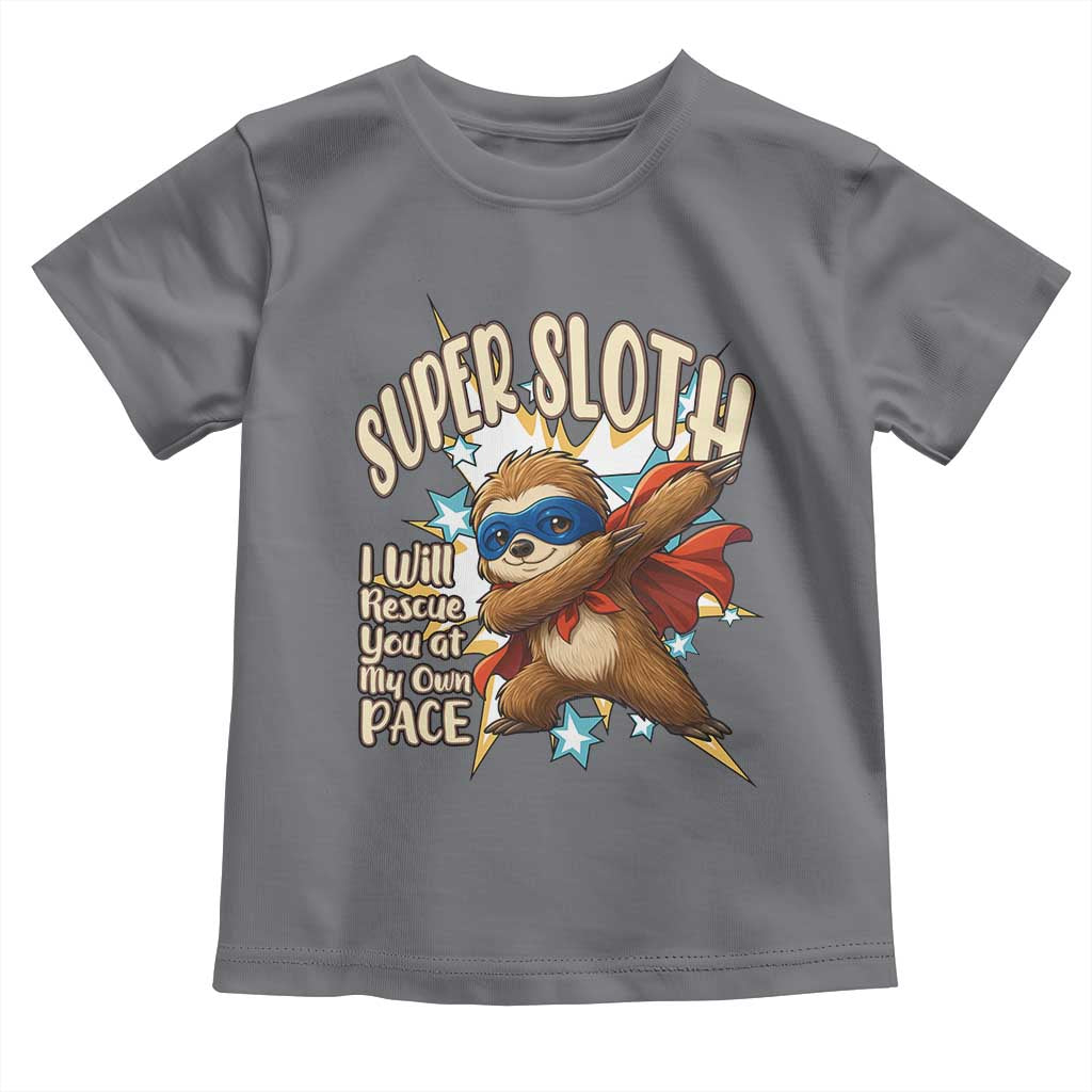 Super Sloth I Will Rescue You Toddler T Shirt Funny Sloth Lover Gift - Wonder Print Shop