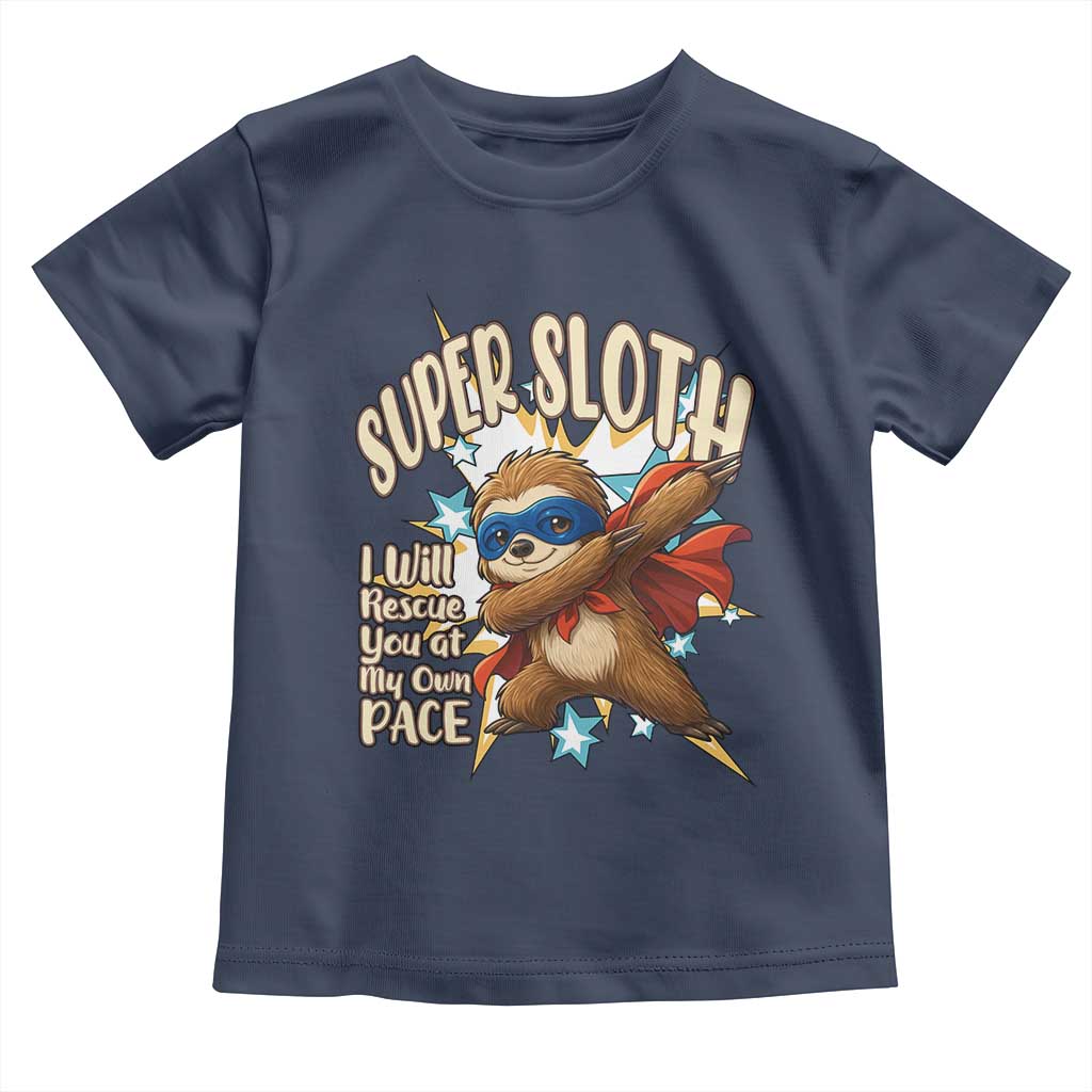 Super Sloth I Will Rescue You Toddler T Shirt Funny Sloth Lover Gift - Wonder Print Shop
