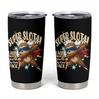 Super Sloth I Will Rescue You Tumbler Cup Funny Sloth Lover Gift