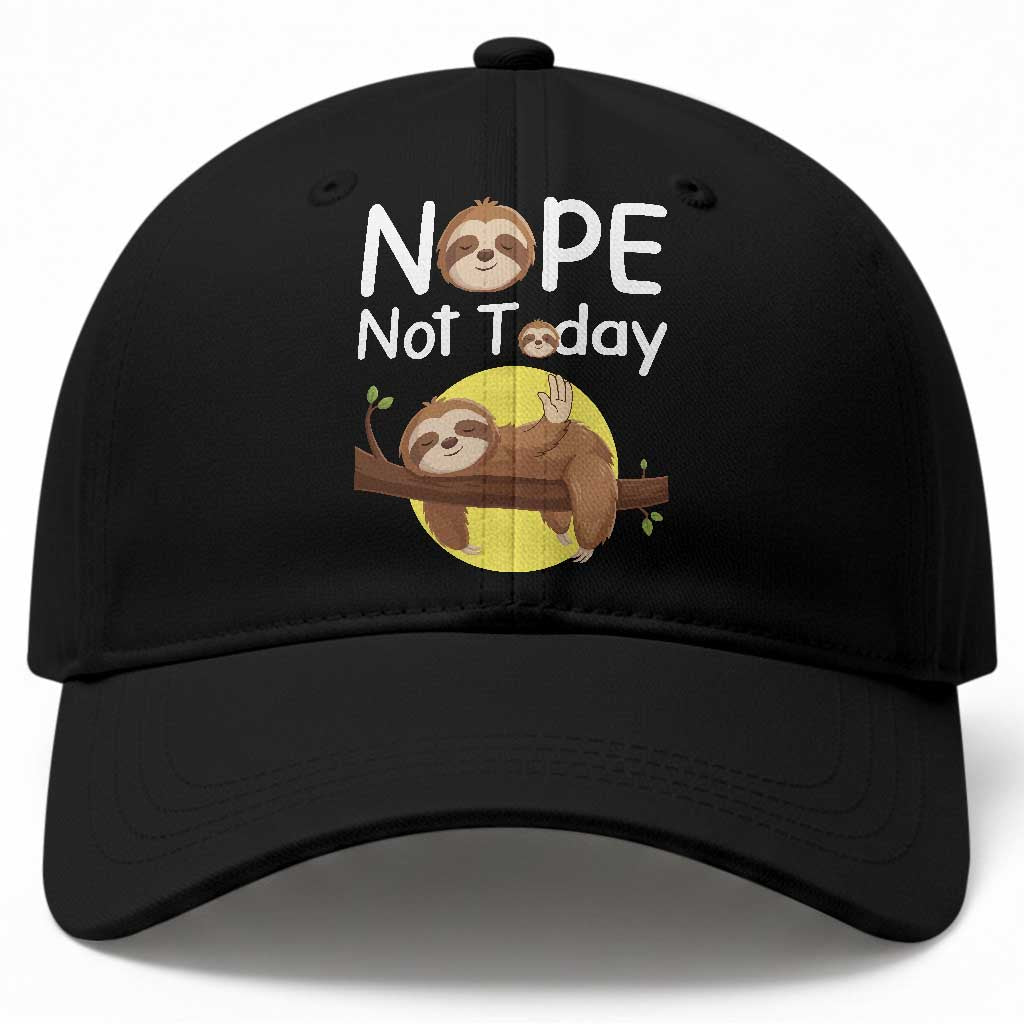 Nope Not Today Baseball Cap Funny Sloth Lover Gift