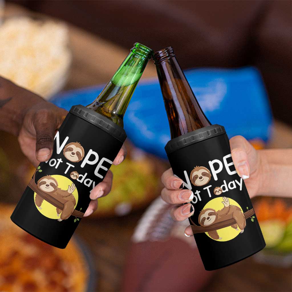Nope Not Today 4 in 1 Can Cooler Tumbler Funny Sloth Lover Gift