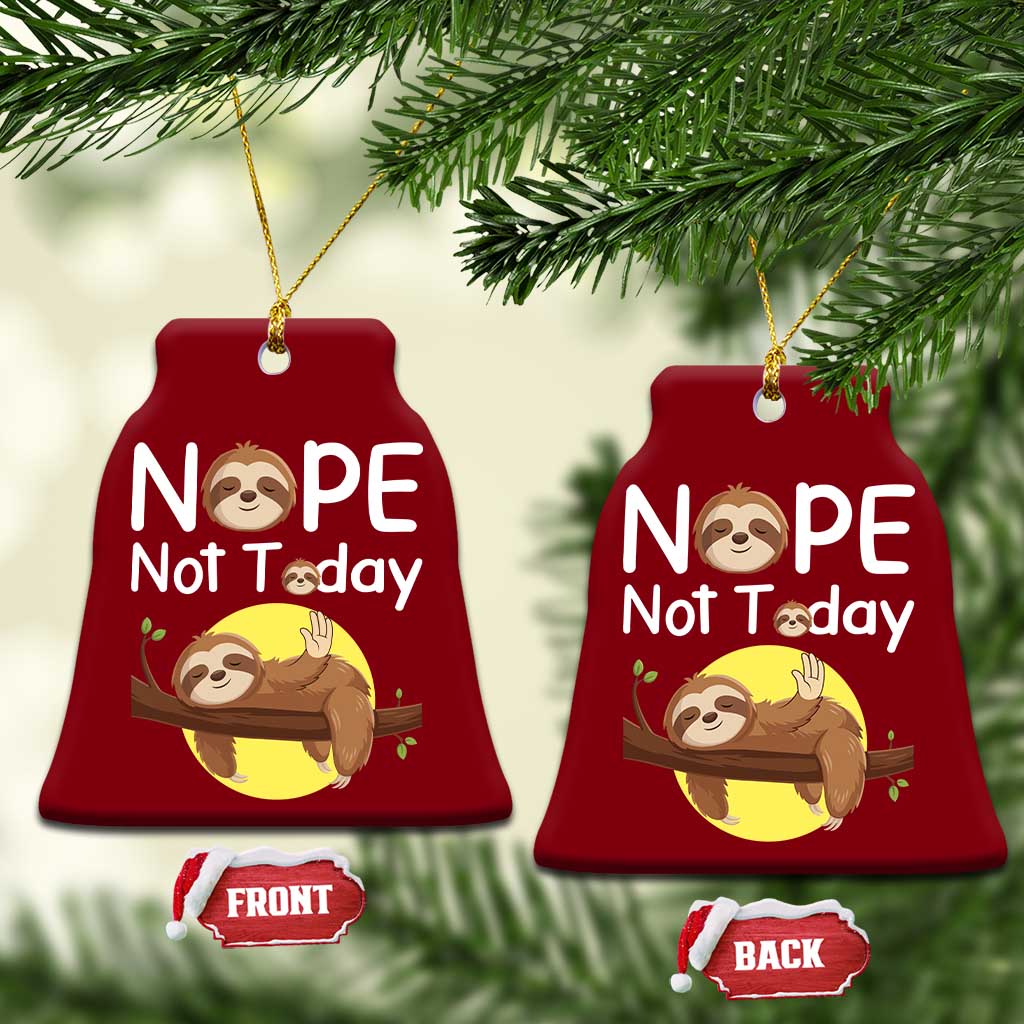Nope Not Today Ceramic Ornament Funny Sloth Lover Gift - Wonder Print Shop