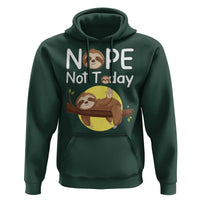 Nope Not Today Hoodie Funny Sloth Lover Gift - Wonder Print Shop