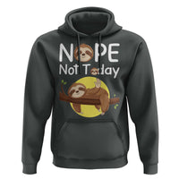 Nope Not Today Hoodie Funny Sloth Lover Gift - Wonder Print Shop