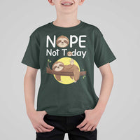 Nope Not Today T Shirt For Kid Funny Sloth Lover Gift - Wonder Print Shop