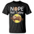 Nope Not Today T Shirt Funny Sloth Lover Gift - Wonder Print Shop