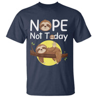 Nope Not Today T Shirt Funny Sloth Lover Gift - Wonder Print Shop