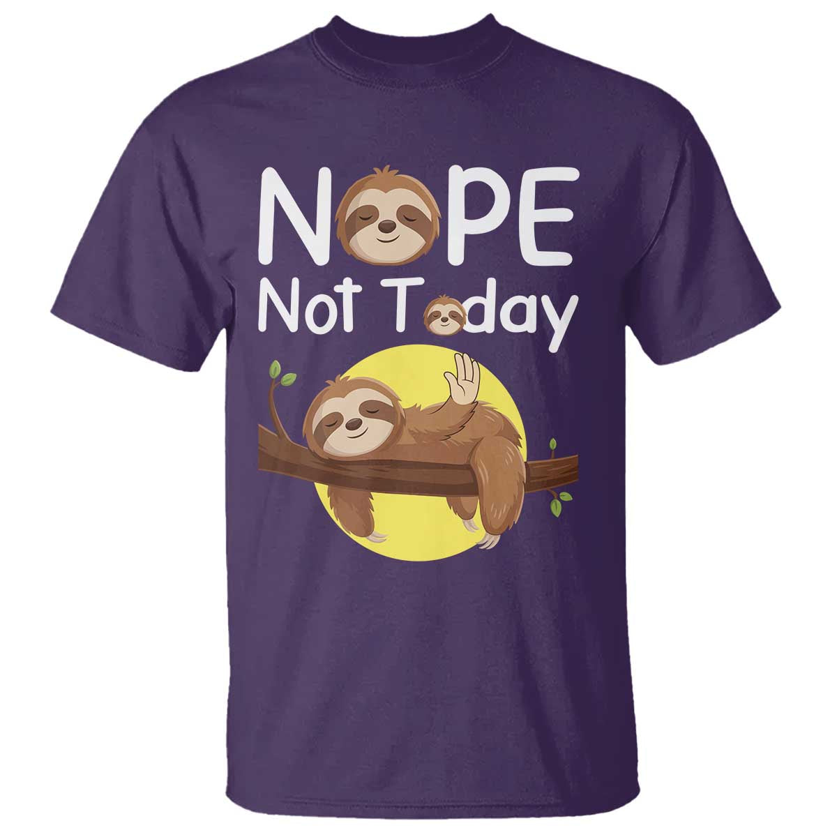 Nope Not Today T Shirt Funny Sloth Lover Gift - Wonder Print Shop