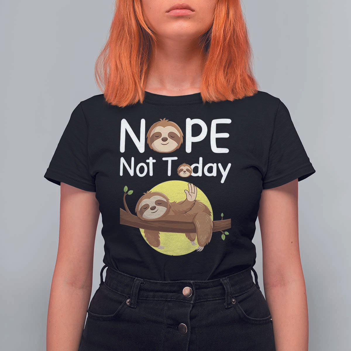Nope Not Today T Shirt For Women Funny Sloth Lover Gift - Wonder Print Shop