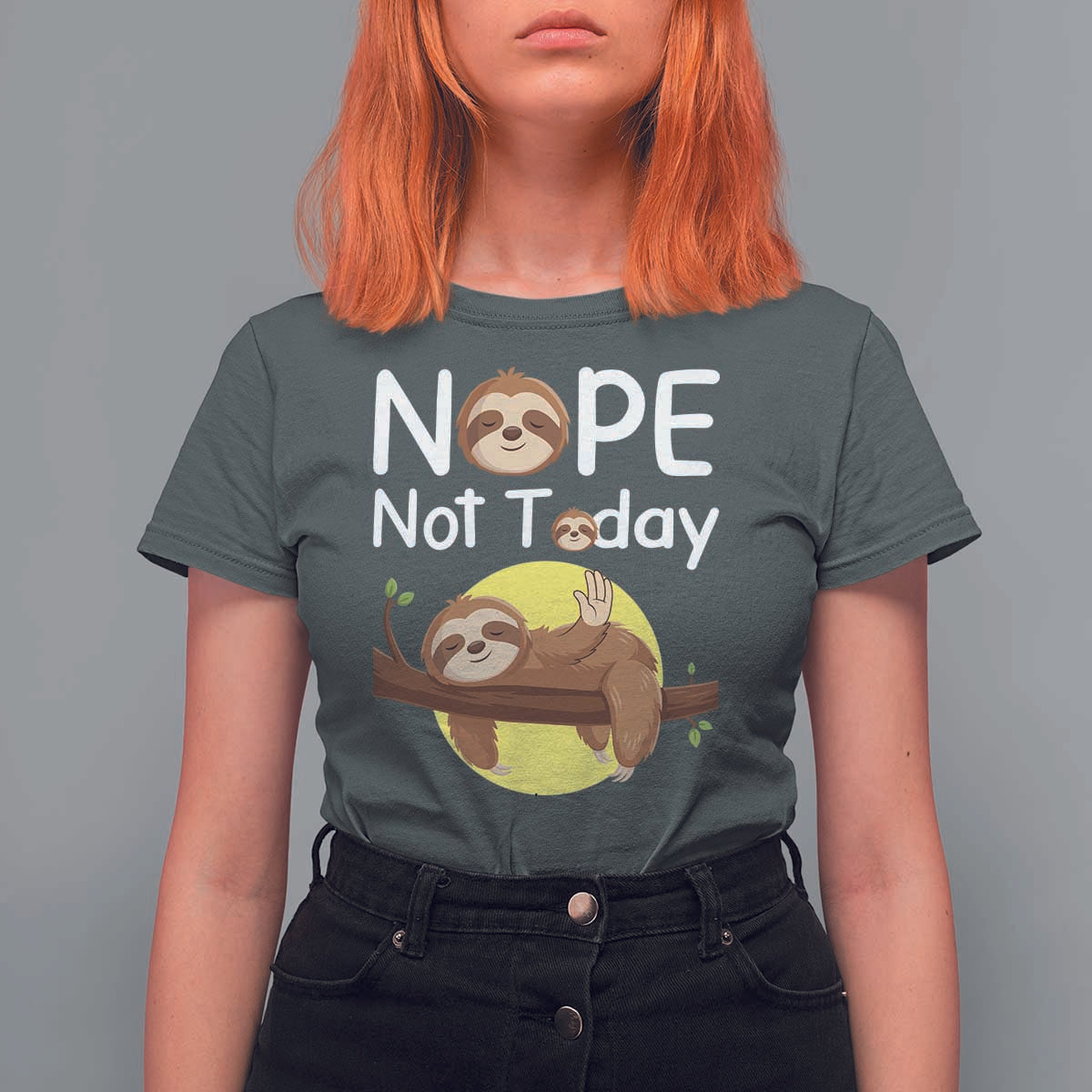 Nope Not Today T Shirt For Women Funny Sloth Lover Gift - Wonder Print Shop