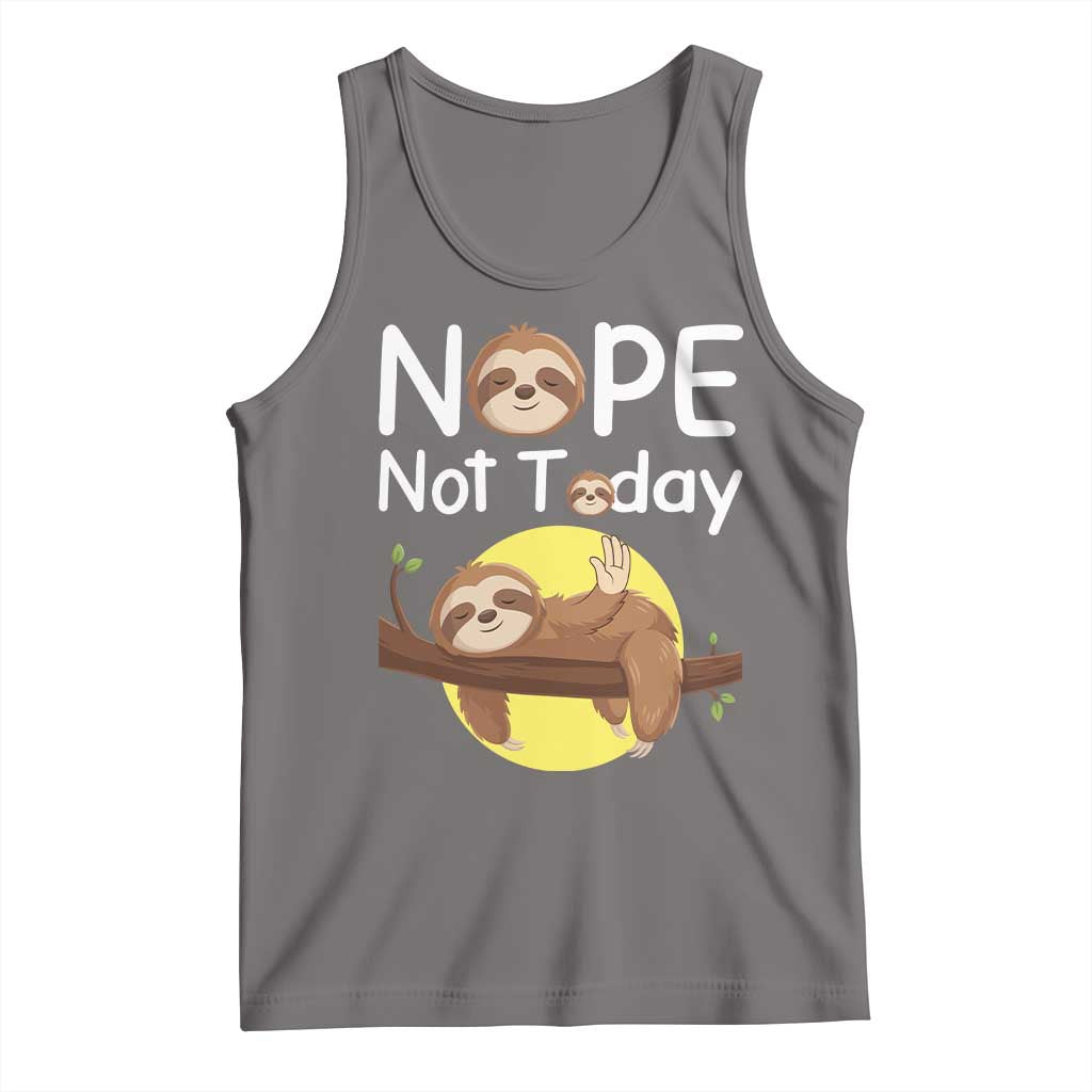 Nope Not Today Tank Top Funny Sloth Lover Gift - Wonder Print Shop