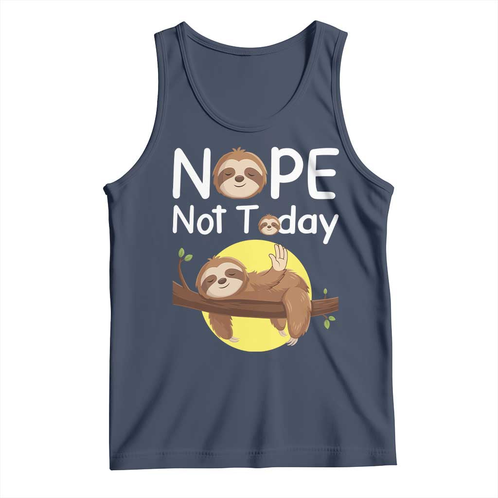 Nope Not Today Tank Top Funny Sloth Lover Gift - Wonder Print Shop