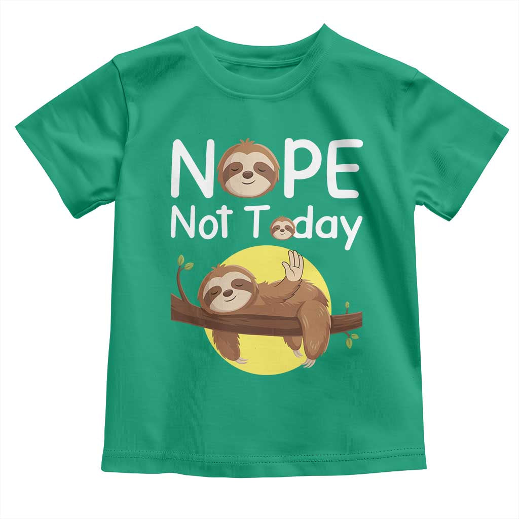 Nope Not Today Toddler T Shirt Funny Sloth Lover Gift - Wonder Print Shop