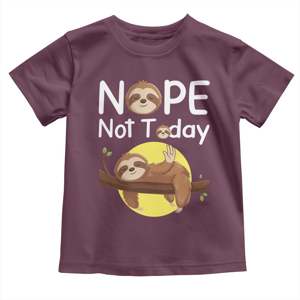 Nope Not Today Toddler T Shirt Funny Sloth Lover Gift - Wonder Print Shop