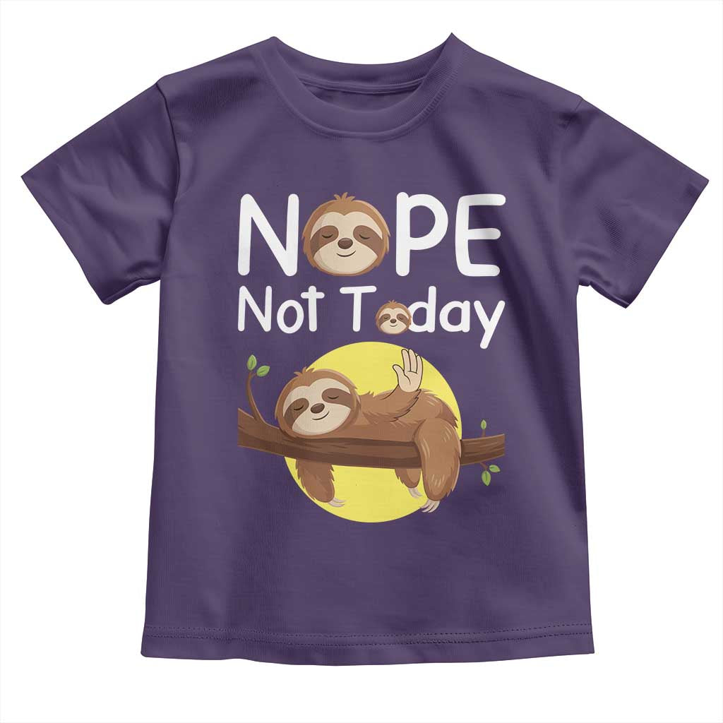 Nope Not Today Toddler T Shirt Funny Sloth Lover Gift - Wonder Print Shop