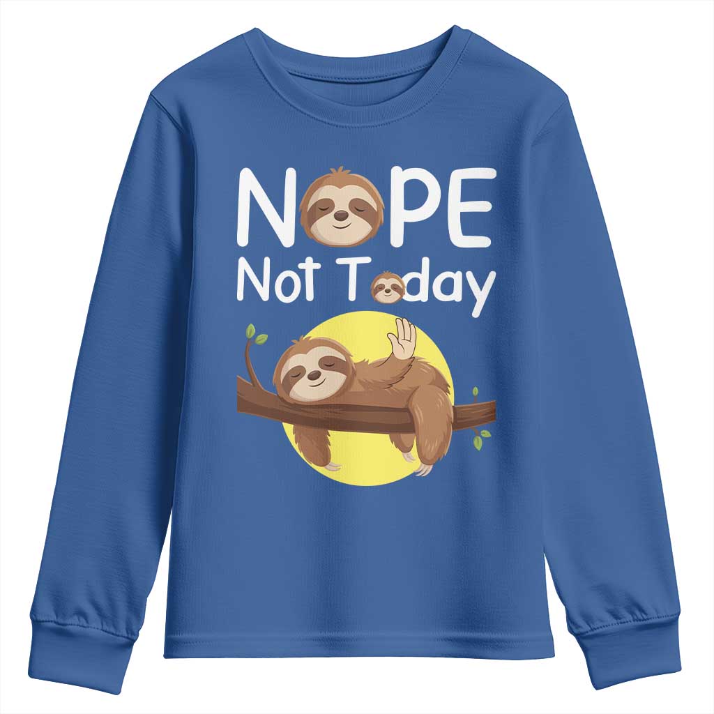 Nope Not Today Youth Sweatshirt Funny Sloth Lover Gift - Wonder Print Shop