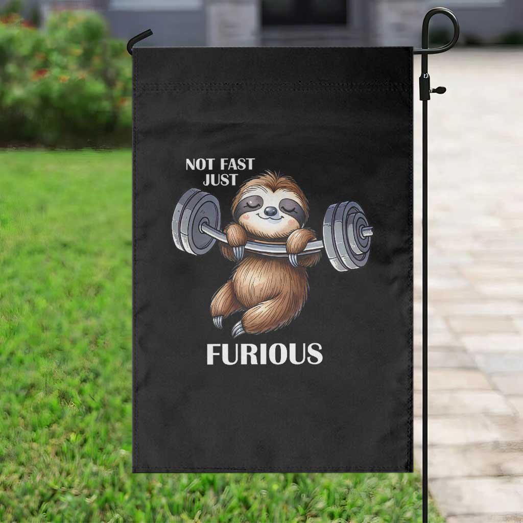Funny Gym Sloth Garden Flag Not Fast Just Furious - Wonder Print Shop