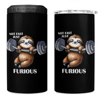 Funny Gym Sloth 4 in 1 Can Cooler Tumbler Not Fast Just Furious