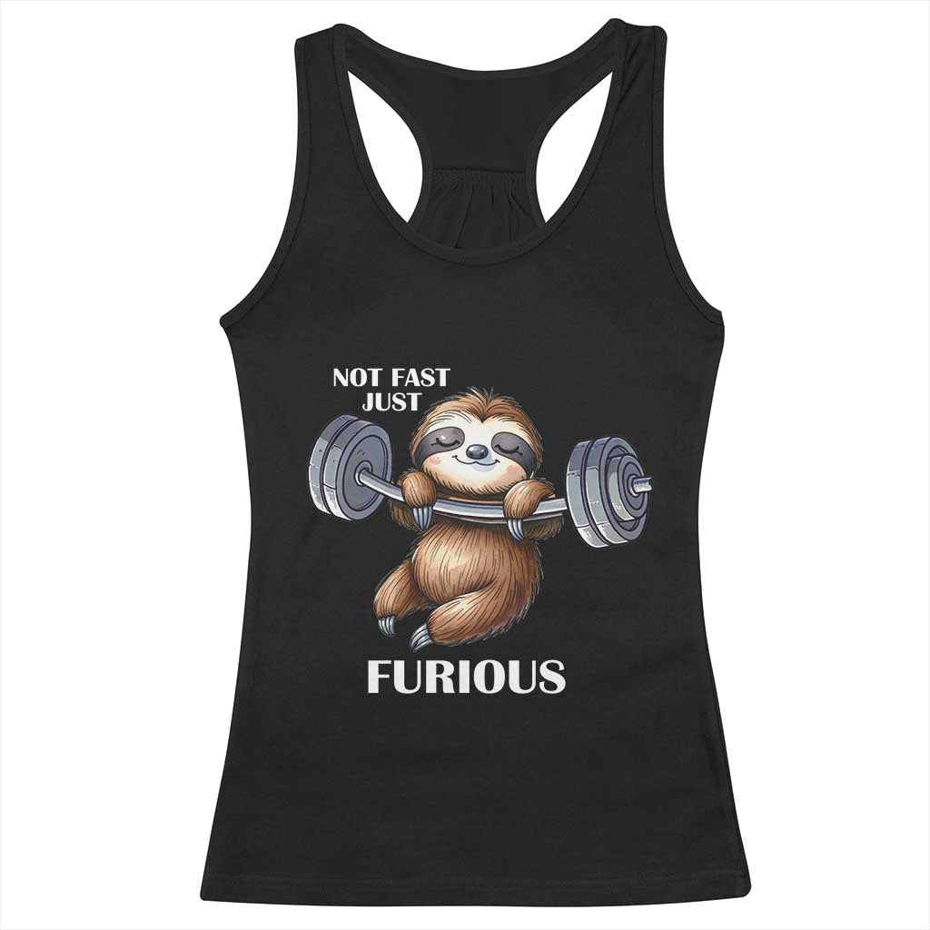 Funny Gym Sloth Racerback Tank Top Not Fast Just Furious - Wonder Print Shop