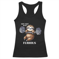 Funny Gym Sloth Racerback Tank Top Not Fast Just Furious - Wonder Print Shop