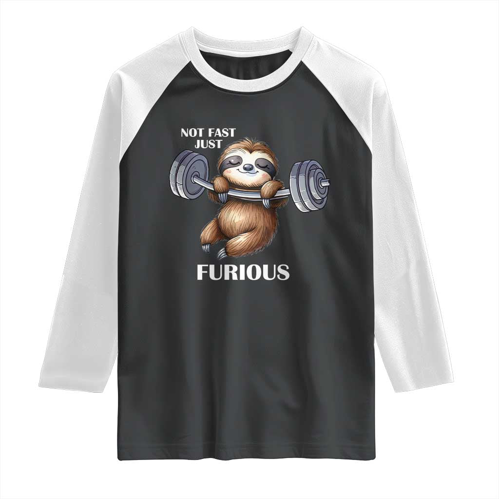 Funny Gym Sloth Raglan Shirt Not Fast Just Furious - Wonder Print Shop