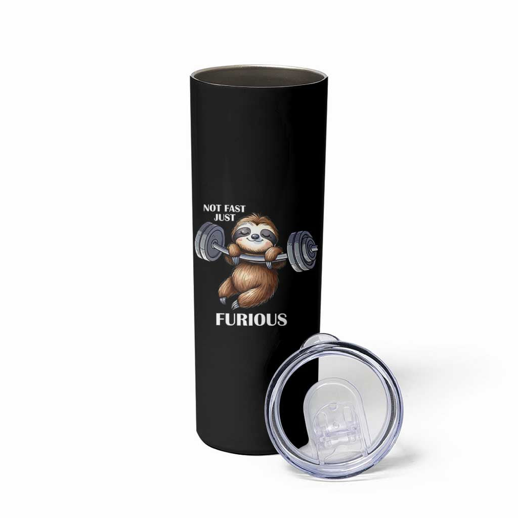 Funny Gym Sloth Skinny Tumbler Not Fast Just Furious
