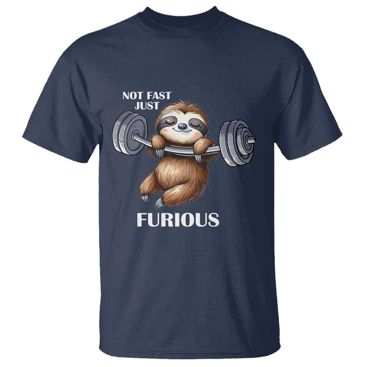 Funny Gym Sloth T Shirt Not Fast Just Furious - Wonder Print Shop