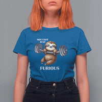 Funny Gym Sloth T Shirt For Women Not Fast Just Furious - Wonder Print Shop