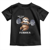 Funny Gym Sloth Toddler T Shirt Not Fast Just Furious - Wonder Print Shop