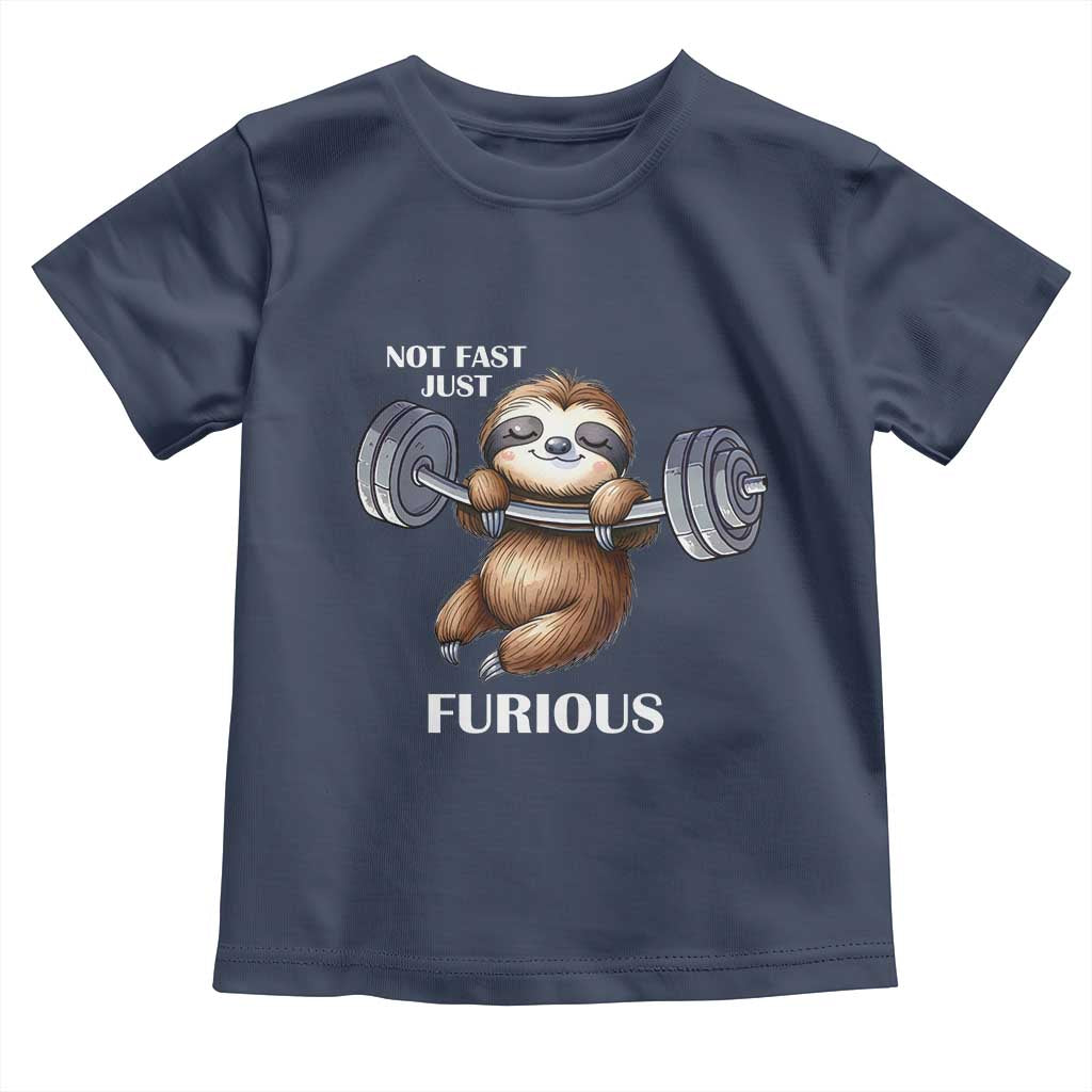 Funny Gym Sloth Toddler T Shirt Not Fast Just Furious - Wonder Print Shop