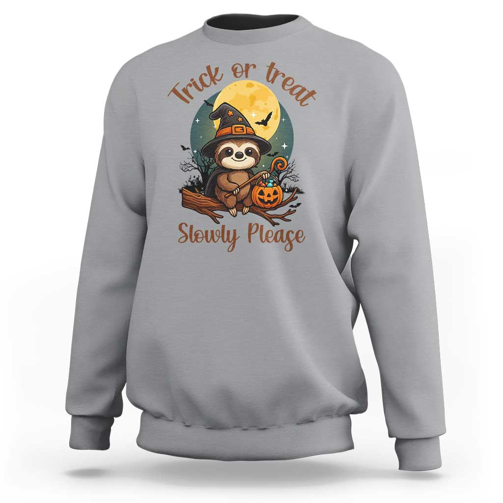 Funny Halloween Sloth Sweatshirt Trick Or Treat Slowly Please - Wonder Print Shop