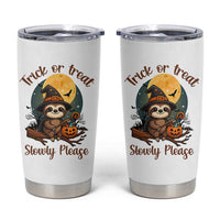 Funny Halloween Sloth Tumbler Cup Trick Or Treat Slowly Please
